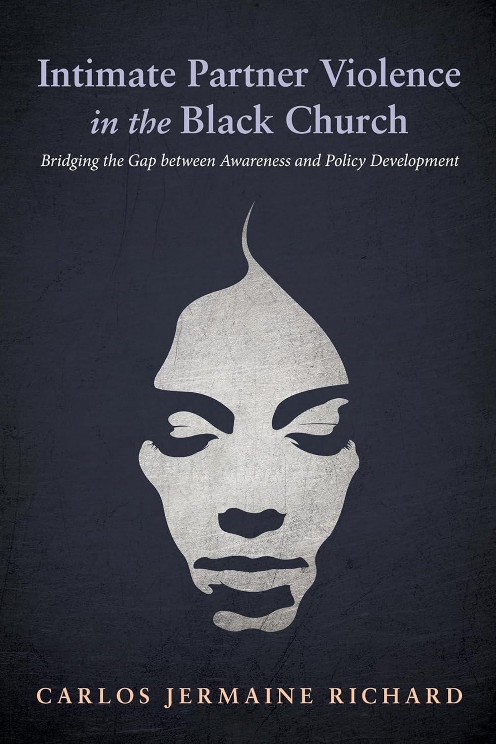 Intimate Partner Violence in the Black Church: Awareness and Policy