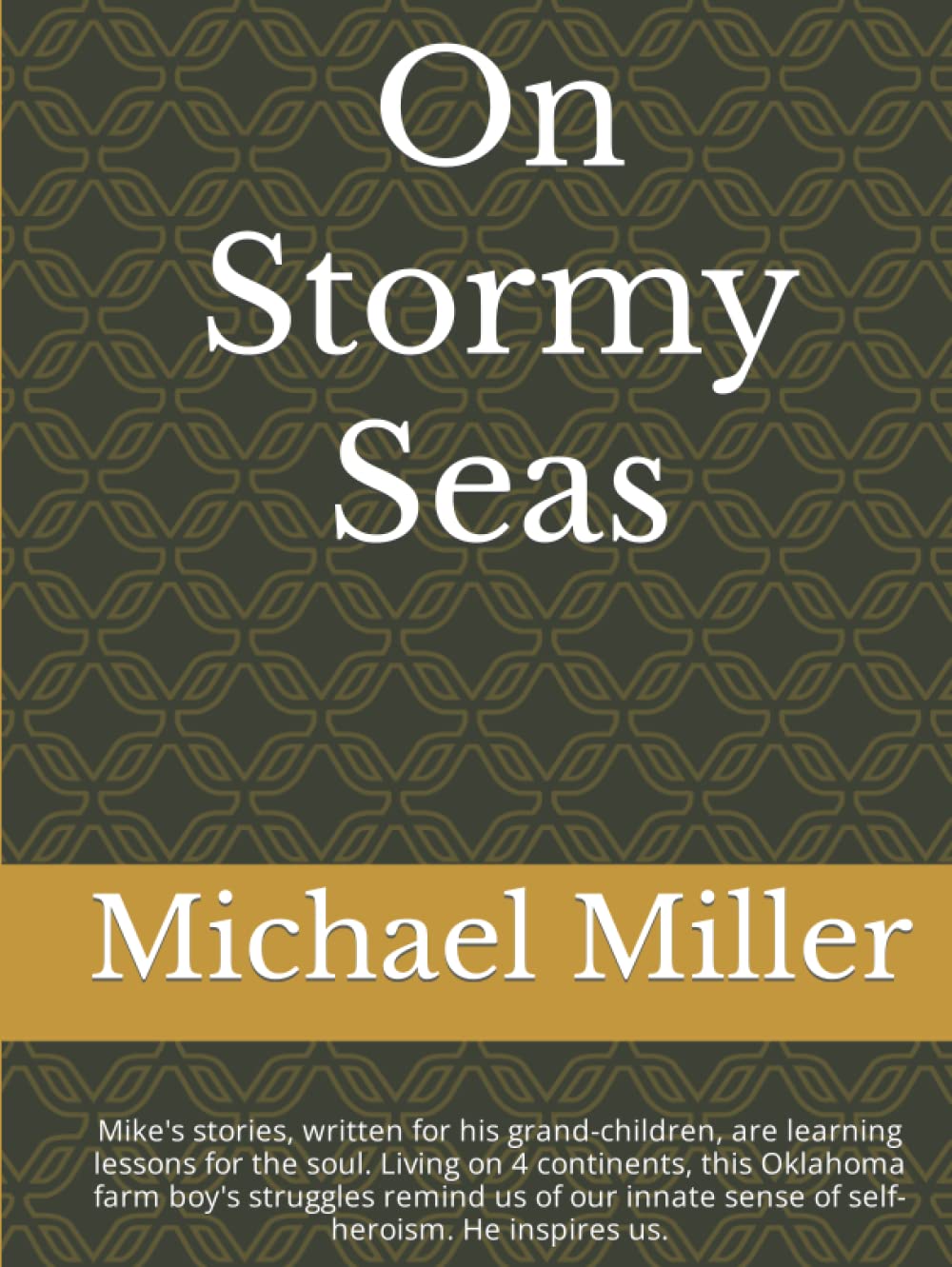 On Stormy Seas: Inspiring Stories for Grandchildren's Souls