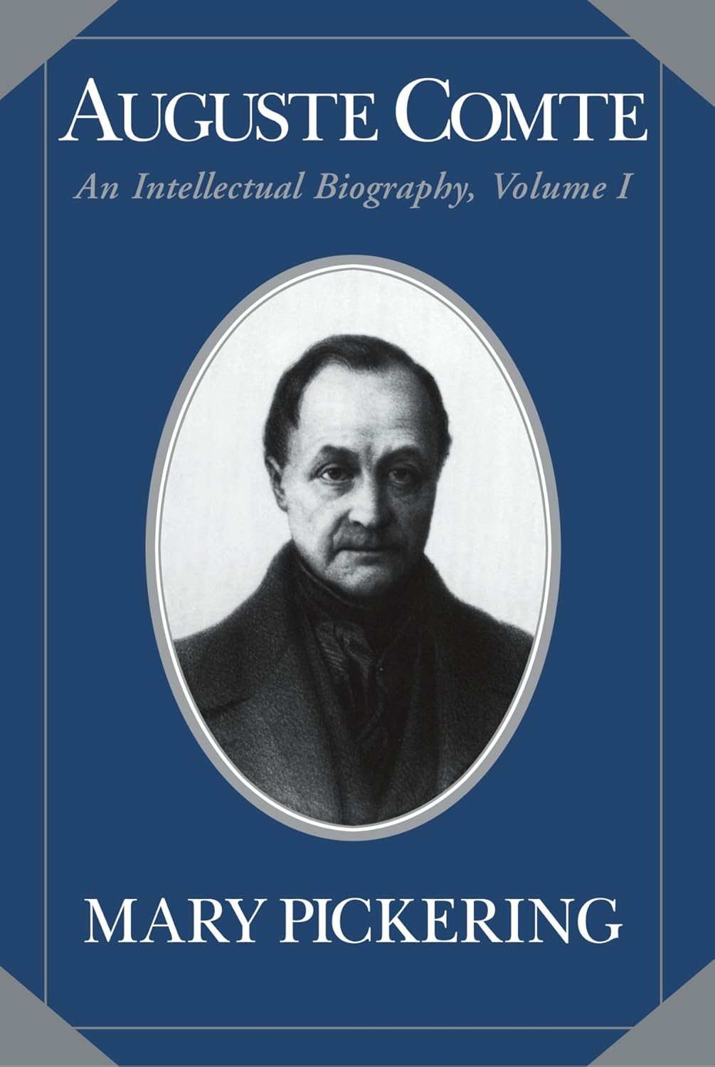 Auguste Comte: Volume 1 - An Intellectual Biography Review