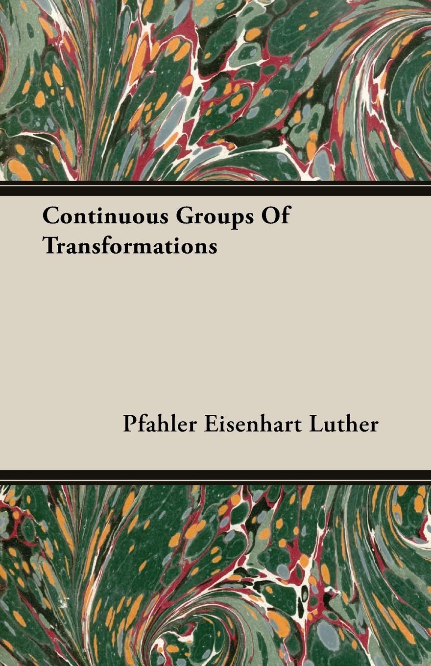 Continuous Groups Of Transformations: A Comprehensive Guide