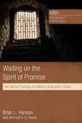 Waiting on the Spirit of Promise: Life and Theology of Suffering