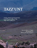 Tazz'unt: Ecology, Social Order and Ritual in the Tessawt Valley