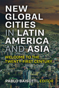 New Global Cities in Latin America and Asia - Urban Change