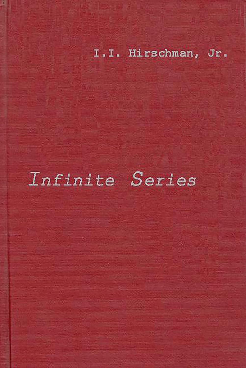Infinite Series: Athena Series, Selected Topics in Mathematics Review
