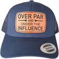 Over Par and Under The Influence Golf Hat - Funny 112 Cap