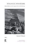 Dialogue and Desire: Mikhail Bakhtin and the Linguistic Turn in