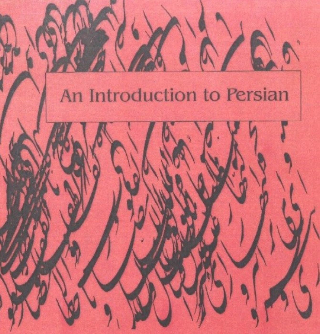 An Introduction to Persian by W. M. Thackston - A Comprehensive Guide