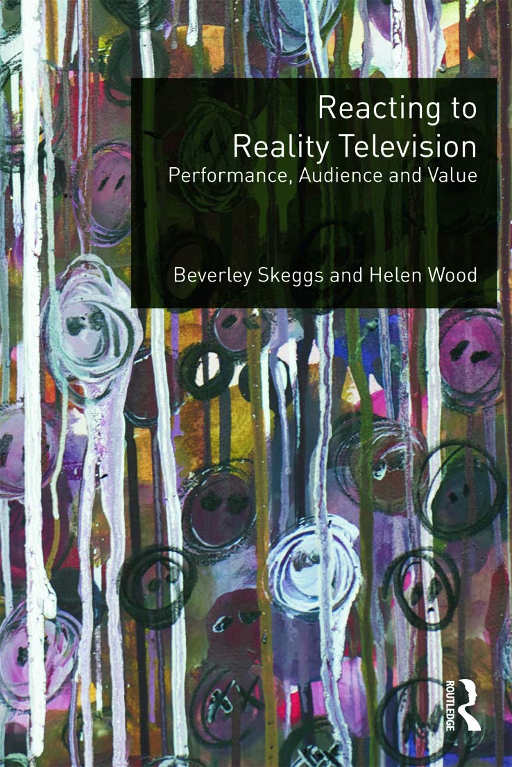 Reacting to Reality Television: Performance, Audience and Value Review