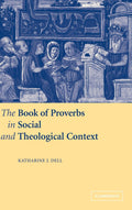 The Book of Proverbs in Social and Theological Context Review