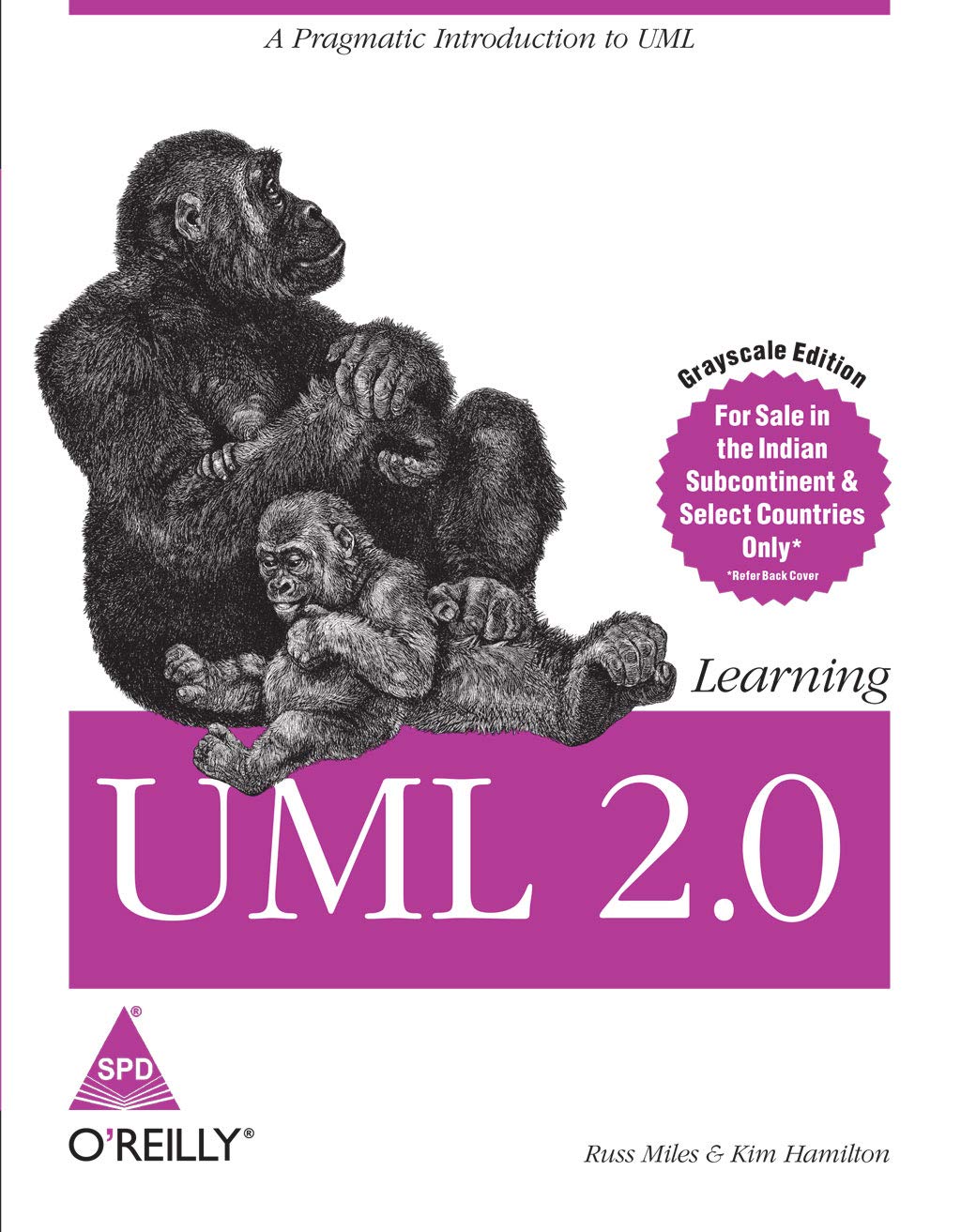 Learning UML 2.0: A Pragmatic Introduction to UML for Beginners