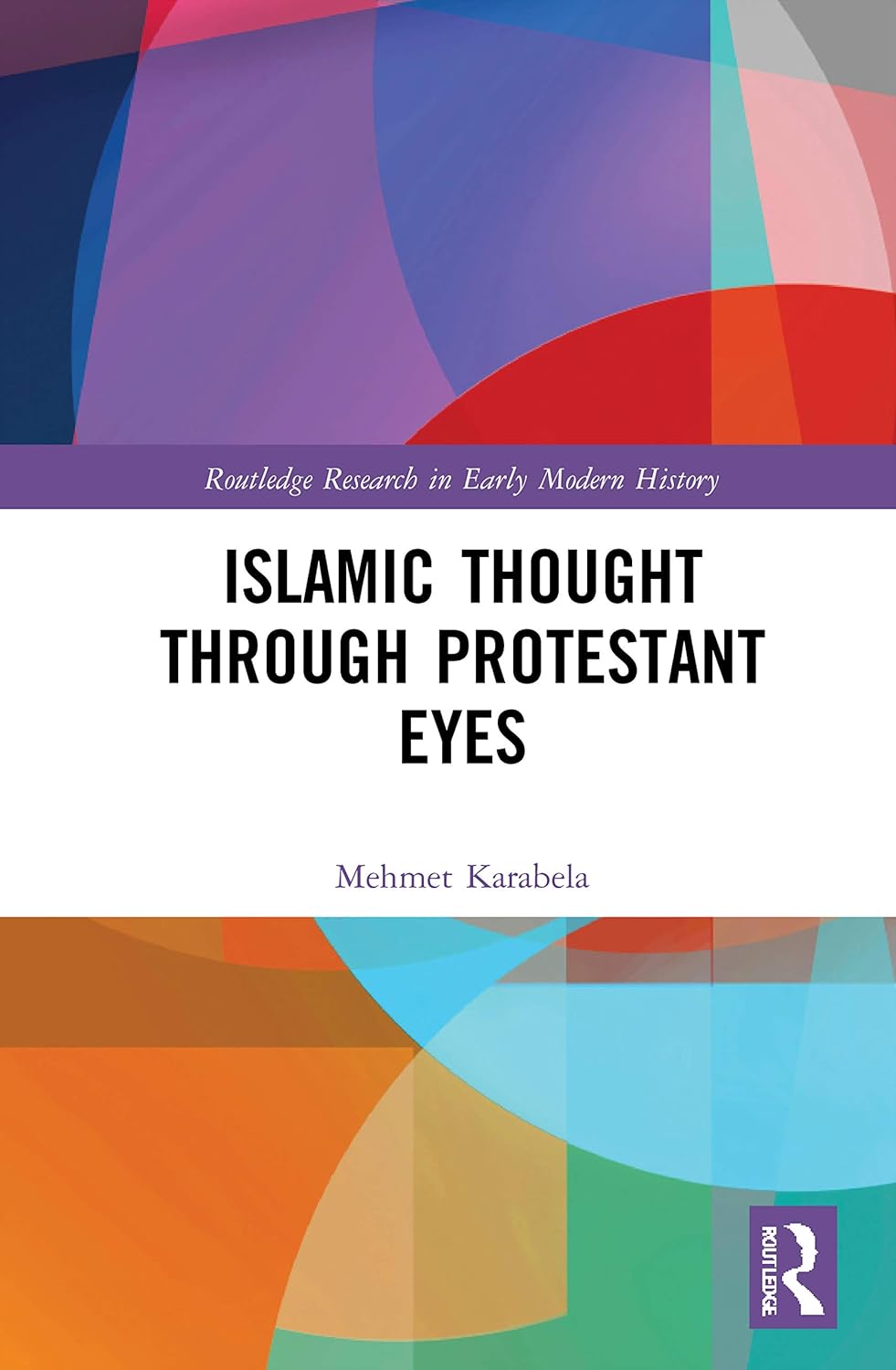 Islamic Thought Through Protestant Eyes: A Unique Perspective