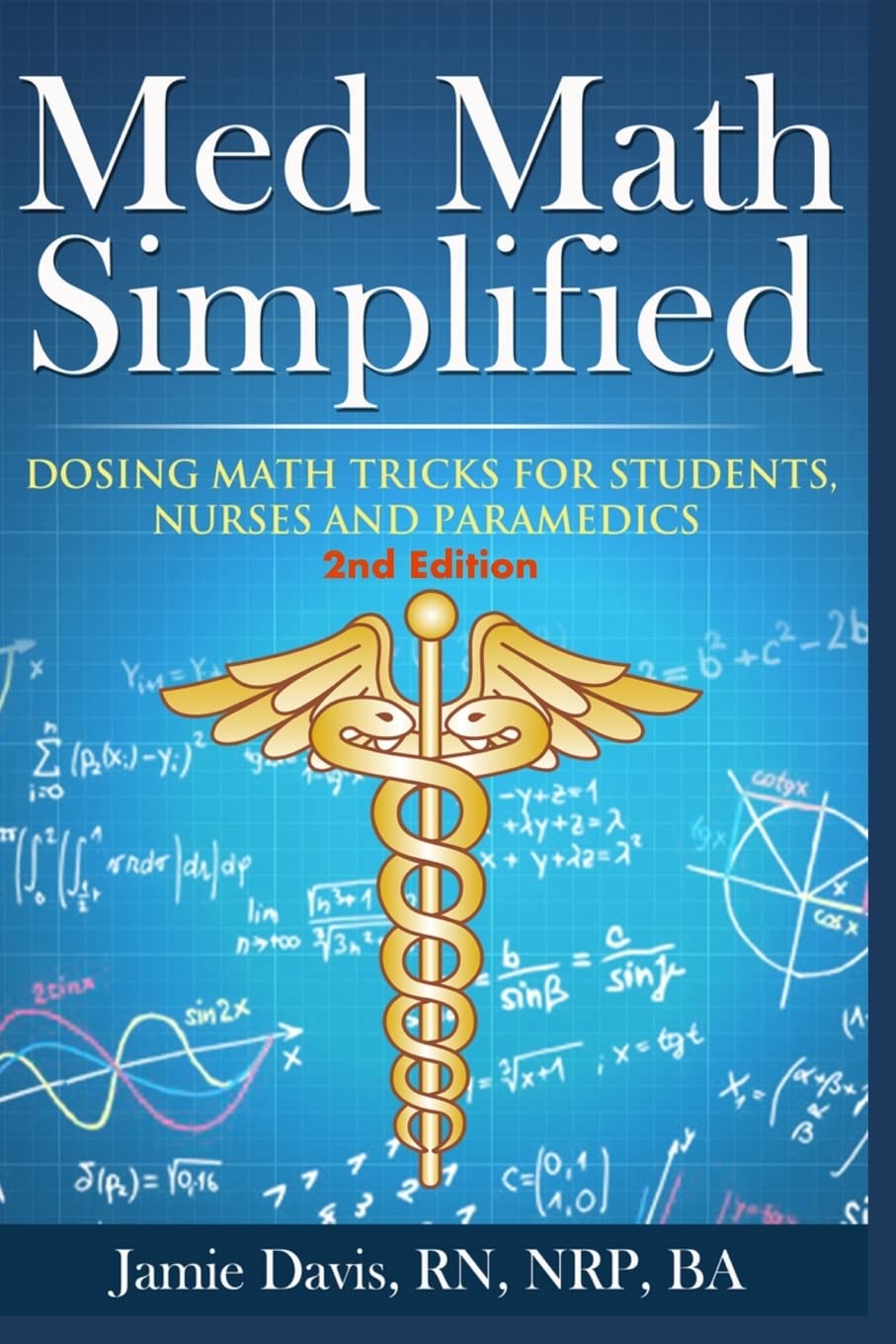 Med Math Simplified - 2nd Edition: Easy Dosing Tips