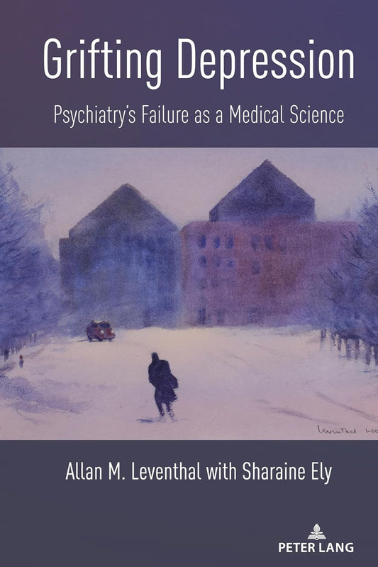 Grifting Depression: Psychiatry's Failure as a Medical Science Review
