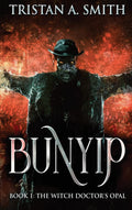 The Witch Doctor's Opal (Bunyip) - Supernatural Thriller