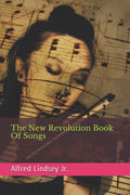 The New Revolution Book Of Songs - Intimate Literary Collection