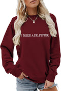 I Need A Dr. Pepp Sweatshirt: Funny Sayings For Cola Enthusiasts!