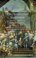 The Hanoverian Succession - A Fresh of Georgian Britain