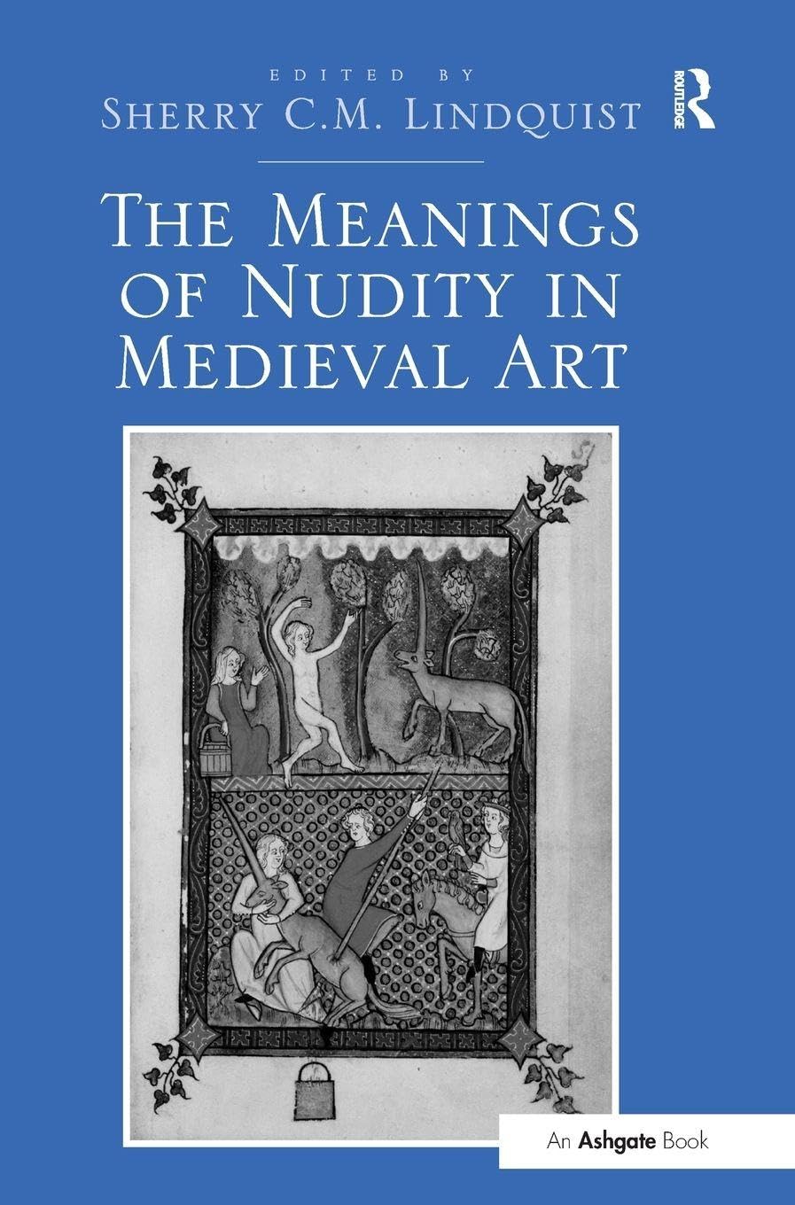 The Meanings of Nudity in Medieval Art: A Deep Exploration