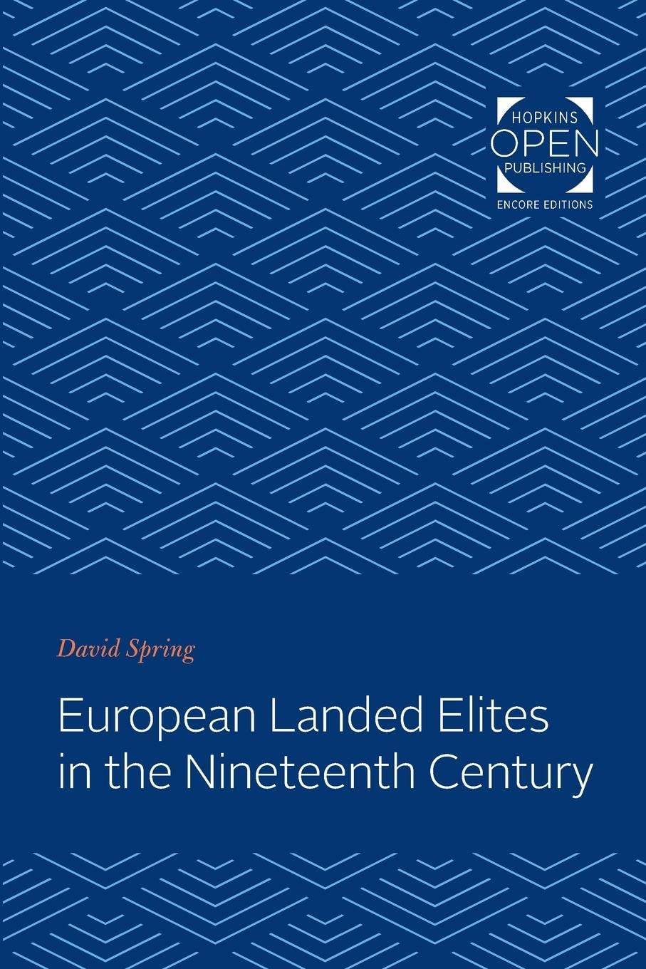 European Landed Elites in the Nineteenth Century: A Deep Dive