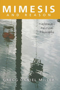 Mimesis and Reason: Habermas's Political Philosophy Review
