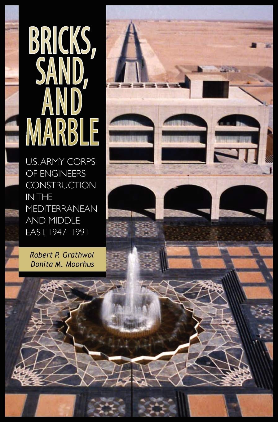 Bricks, Sand and Marble: U.S. Army Corps of Engineers History