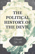 The Political History of the Devil - Classic Political History