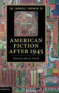 The Cambridge Companion to American Fiction after 1945 - Authoritative