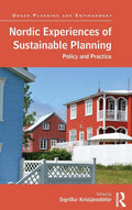 Nordic Experiences of Sustainable Planning: Policy and Practice