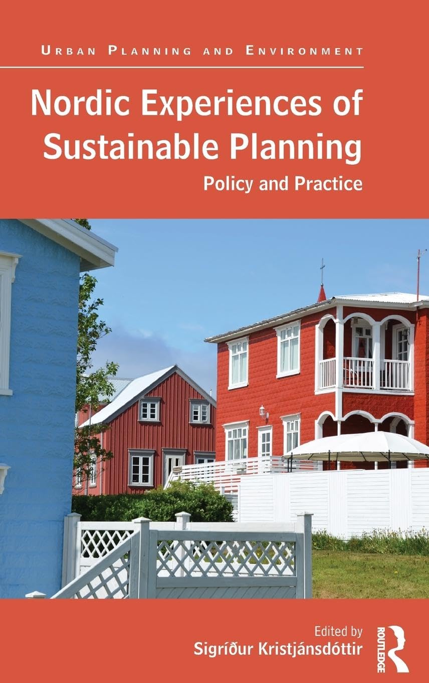 Nordic Approaches to Sustainable Planning and Policy Insights