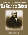 The Wealth of Nations by Adam Smith - A Timeless Economic Classic