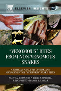 Venomous Bites from Non-Venomous Snakes: A Critical Analysis
