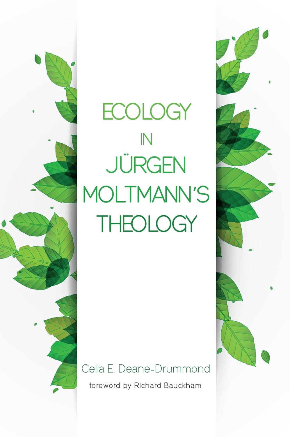 Ecology in Jurgen Moltmann's Theology: A Comprehensive Analysis