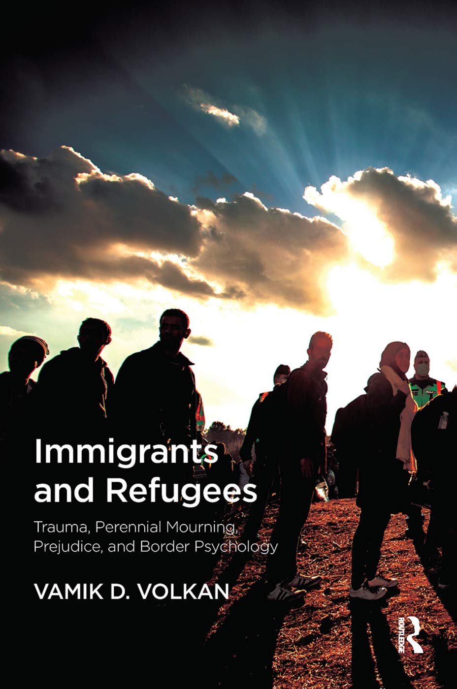 Immigrants and Refugees by Vamik D. Volkan - A Deep Dive