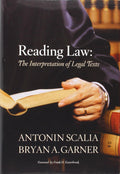Reading Law: The Interpretation of Legal Texts - Practical Guide