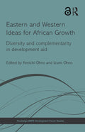 Eastern and Western Ideas for African Growth - Development Aid
