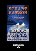 Deadly Friends by Stuart Pawson - Classic Detective Thriller