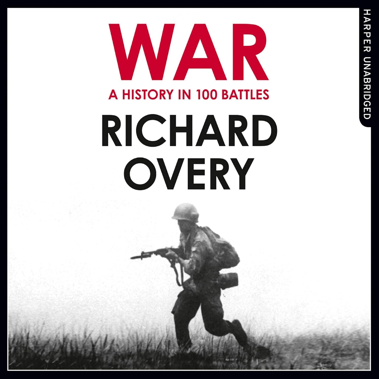 War: A History in 100 Battles - A Comprehensive Exploration