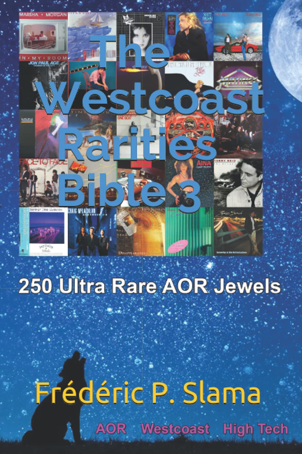 The Westcoast Rarities Bible 3: 250 Ultra Rare AOR Jewels Review