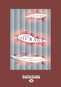 Social Courage: Coping and Thriving with Social Anxiety Today