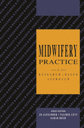 Midwifery Practice: A Research-Based Approach - Evidence for Clinical