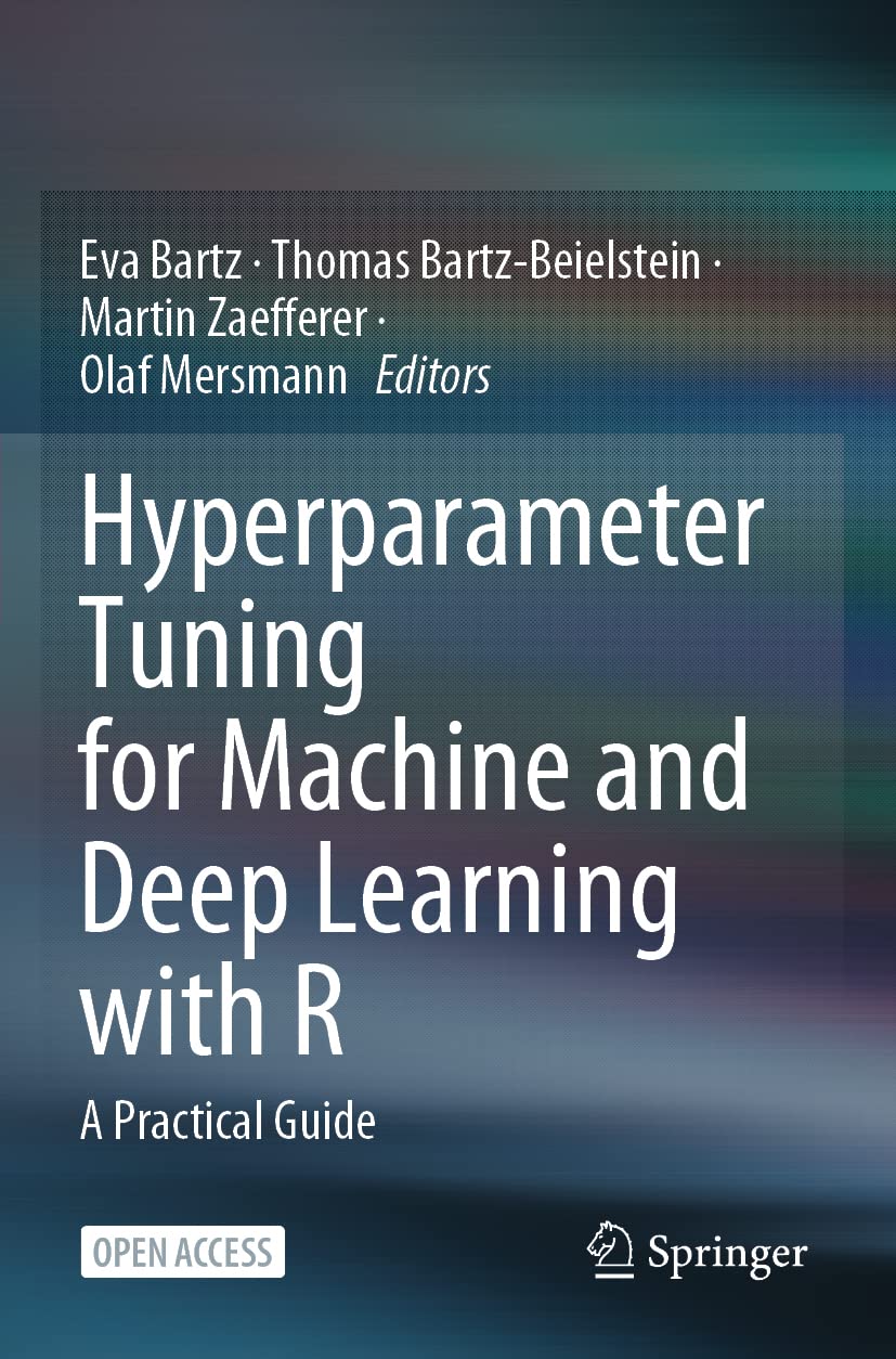 Hyperparameter Tuning for Machine and Deep Learning with R Guide