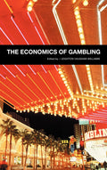 The Economics of Gambling: A Comprehensive Analysis of Betting