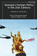 Georgias Foreign Policy in the 21st Century - Small State