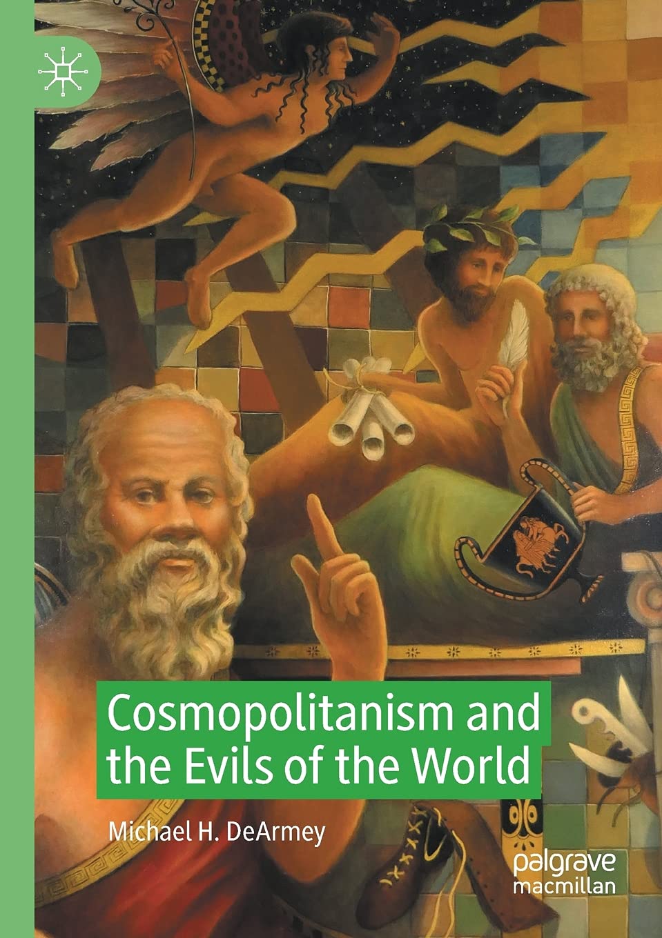Cosmopolitanism and the Evils of the World by Michael H. DeArmey