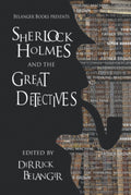 Sherlock Holmes and the Great Detectives: A Thrilling Mystery