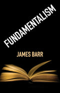Fundamentalism - Critical of Biblical Conservatism