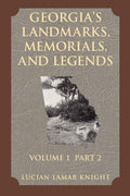 Georgia's Landmarks, Memorials, and Legends: Volume 1, Part 2 Review