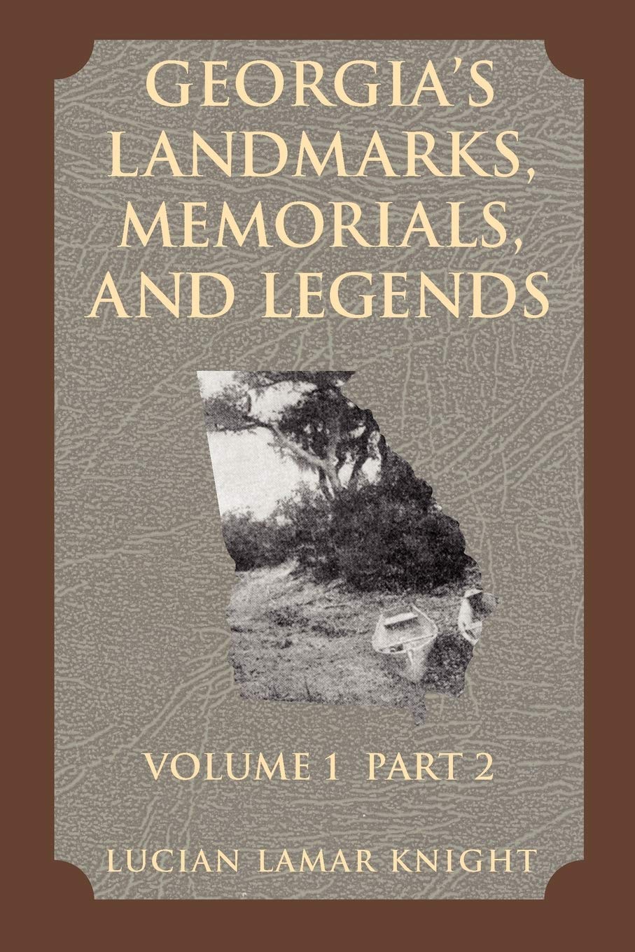 Georgia's Landmarks, Memorials, and Legends: Volume 1, Part 2 Review