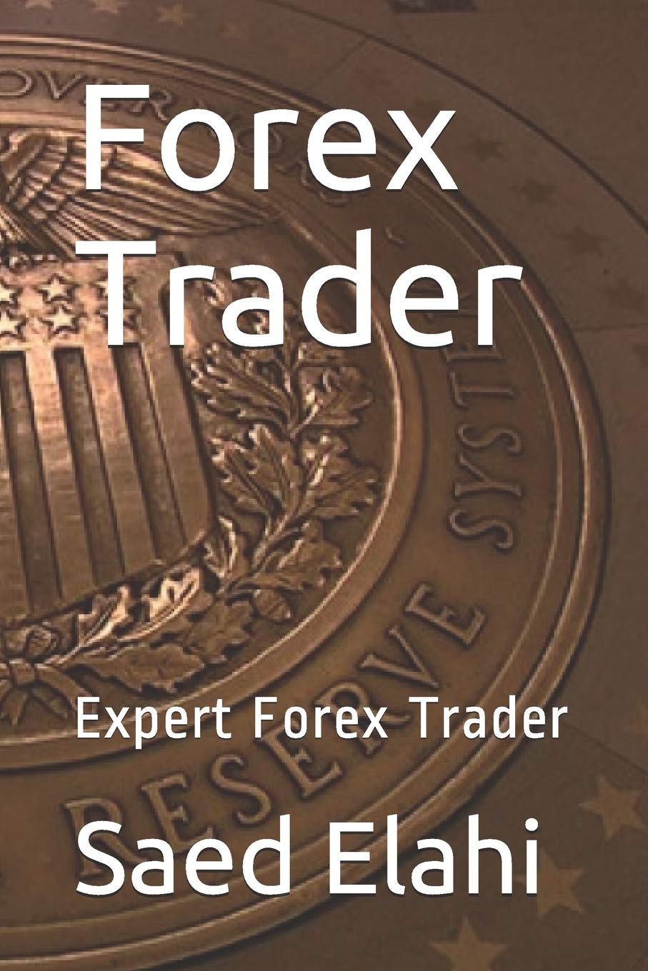 Forex Trader: Expert Forex Trader for Successful Trading Strategies