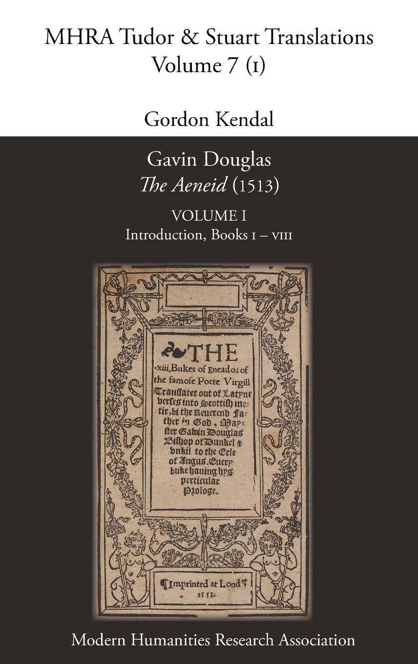 Gavin Douglas The Aeneid Volume 1 Introduction Books I - VIII Review